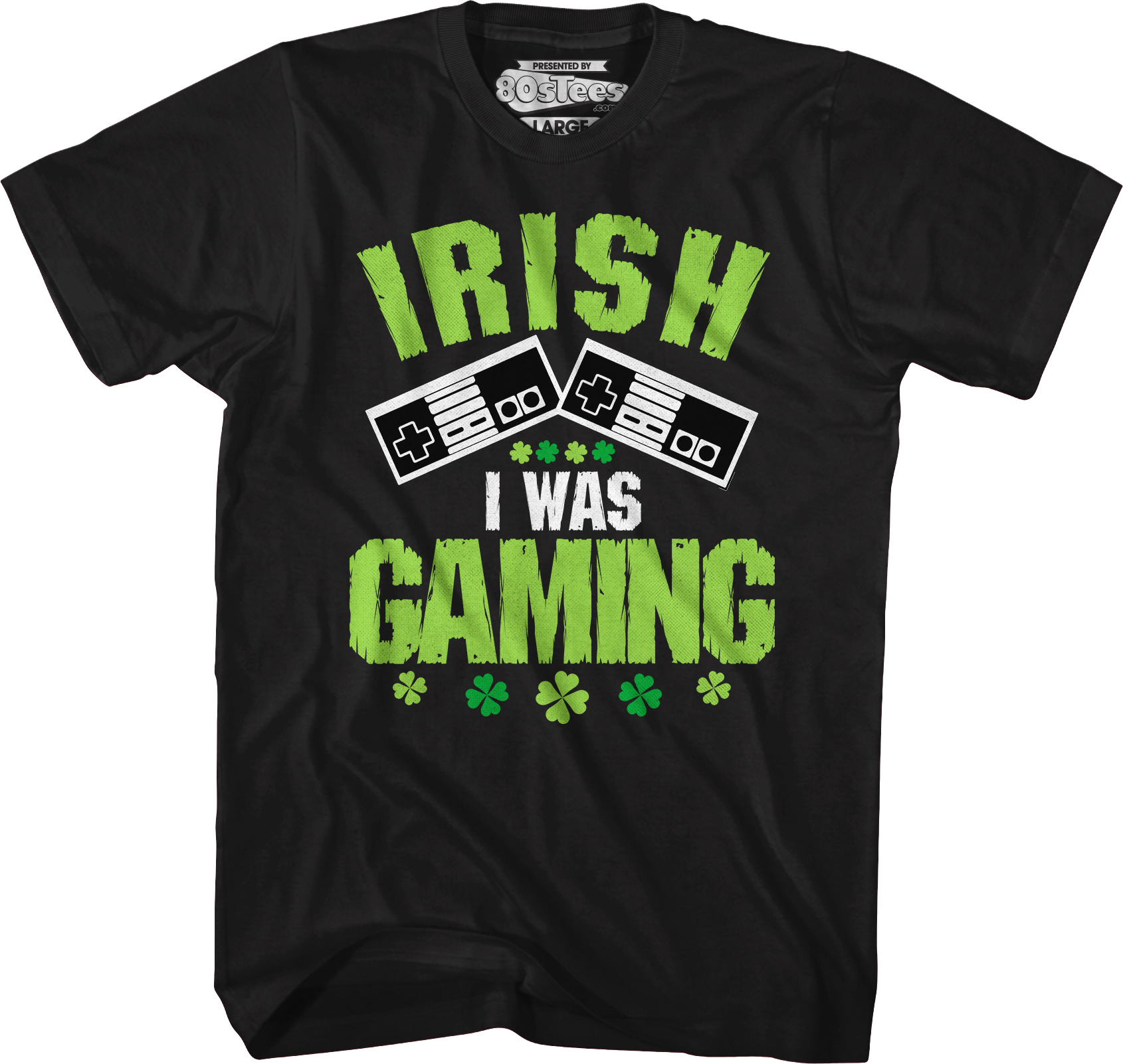 Irish I Was Gaming T-Shirt Hoodie, Sweatshirt | CiraTrend.com (Image 1)