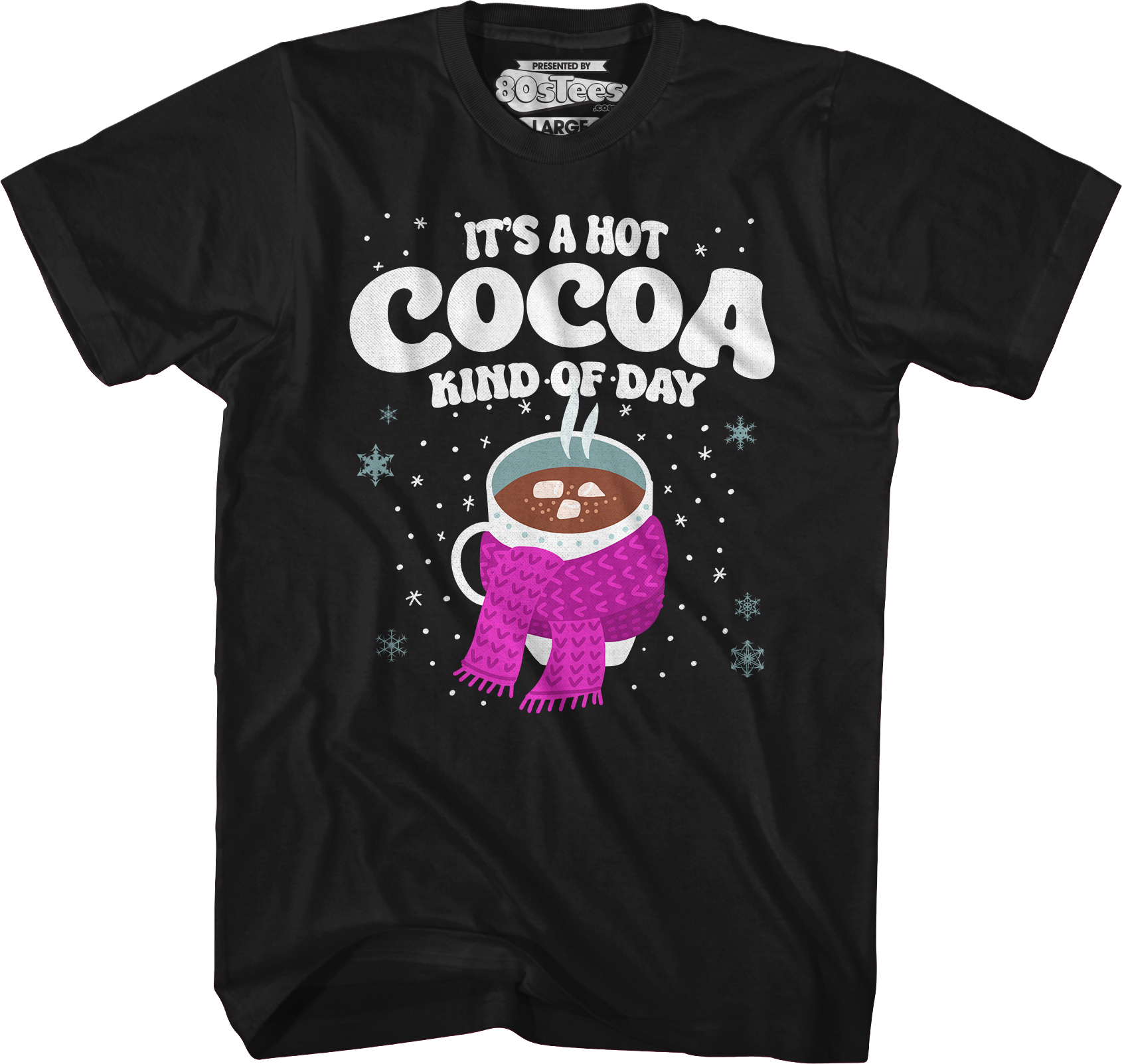 It's A Hot Cocoa Kind Of Day T-Shirt Hoodie, Sweatshirt | CiraTrend.com (Image 1)