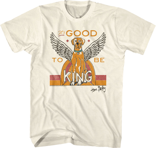 It's Good To Be King Tom Petty T-Shirt Hoodie, Sweatshirt | CiraTrend.com (Image 1)