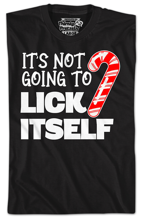It's Not Going To Lick Itself Candy Cane T-Shirt Hoodie, Sweatshirt | CiraTrend.com (Image 2)