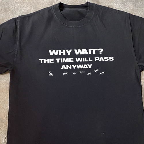'WHY WAIT?' FADED BLACK HEAVYWEIGHT TEE Hoodie, Sweatshirt | CiraTrend.com (Image 2)