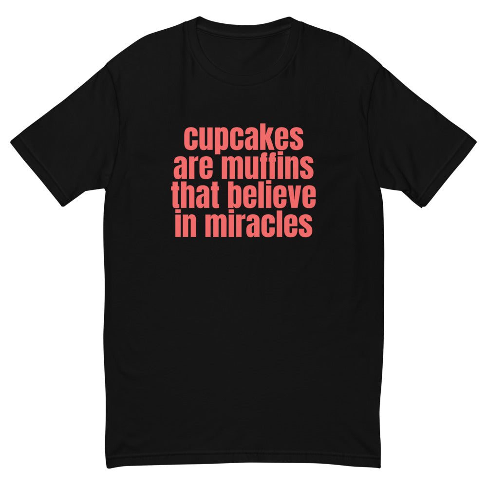 Cupcakes Are Muffins That Believe In Miracles T-Shirt Hoodie, Sweatshirt | CiraTrend.com (Image 2)
