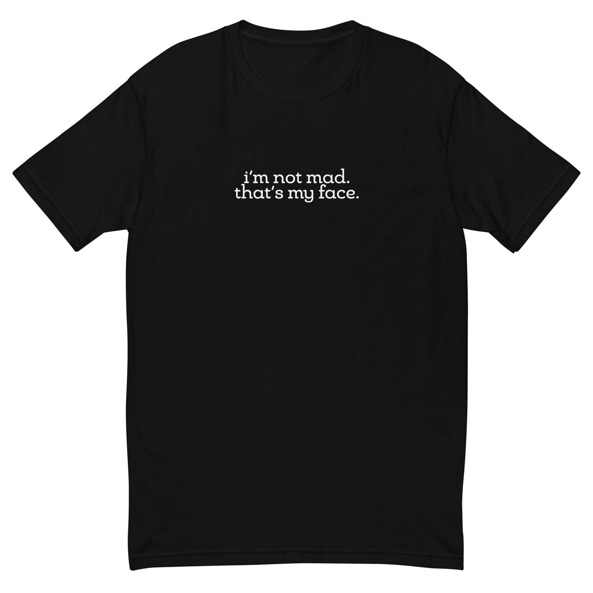 I'm Not Mad, That's My Face T-Shirt Hoodie, Sweatshirt | CiraTrend.com
