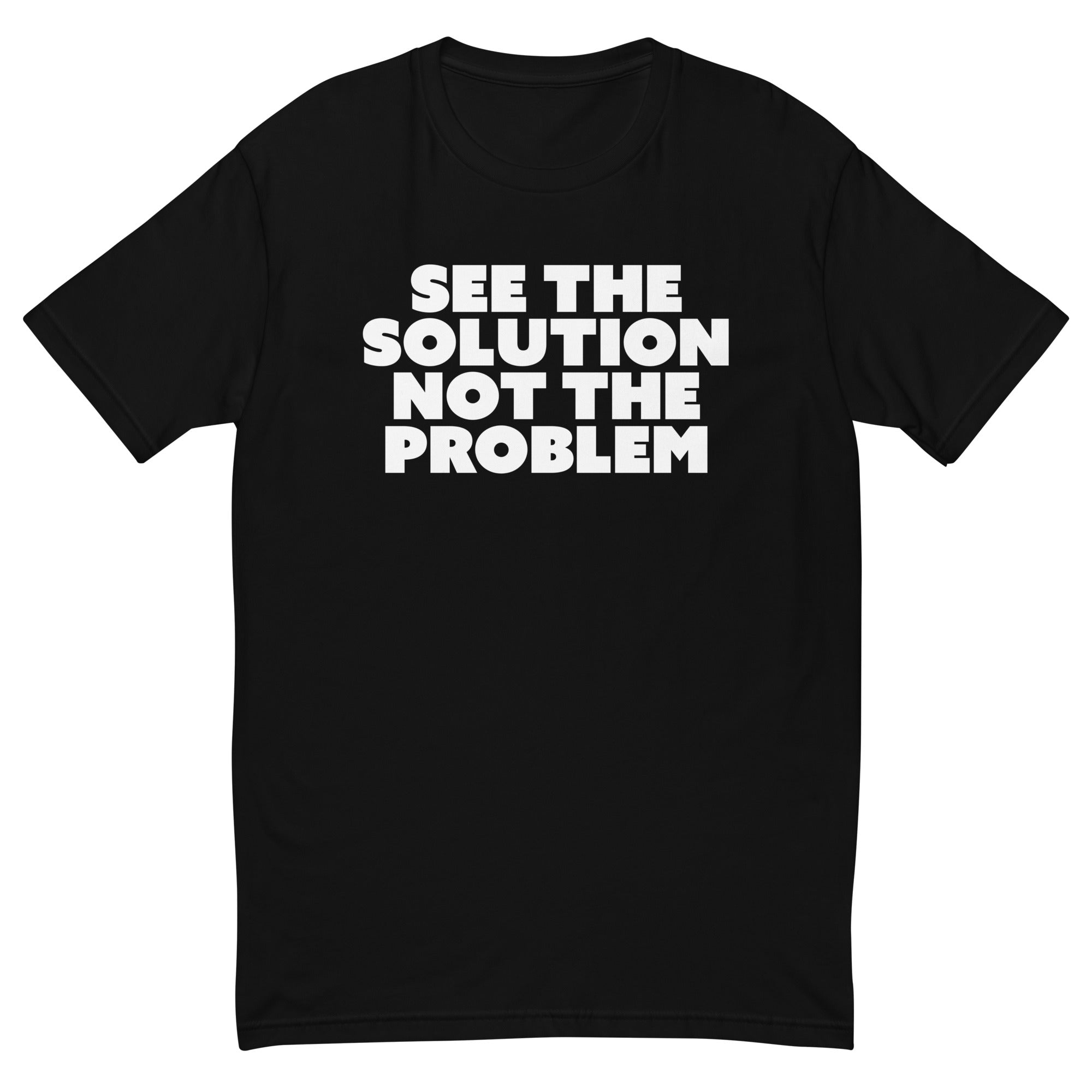 See The Solution Not The Problem T-Shirt Hoodie, Sweatshirt | CiraTrend.com (Image 1)