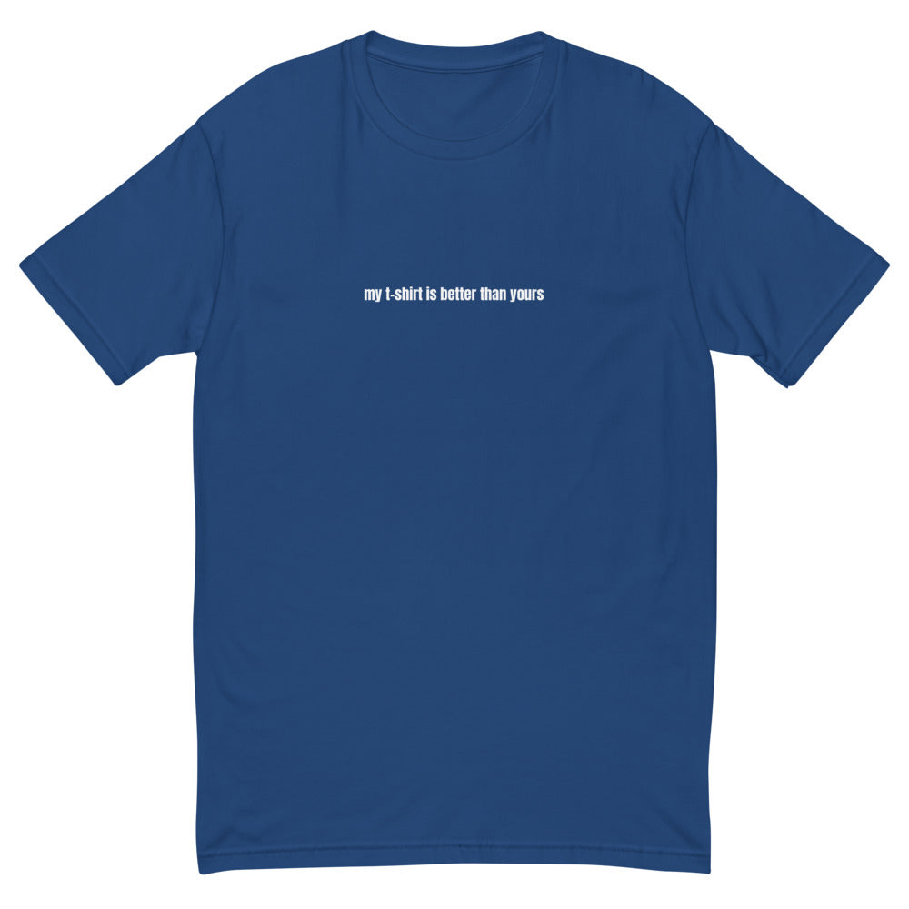 My T-Shirt Is Better Than Yours T-Shirt Hoodie, Sweatshirt | CiraTrend.com (Image 3)
