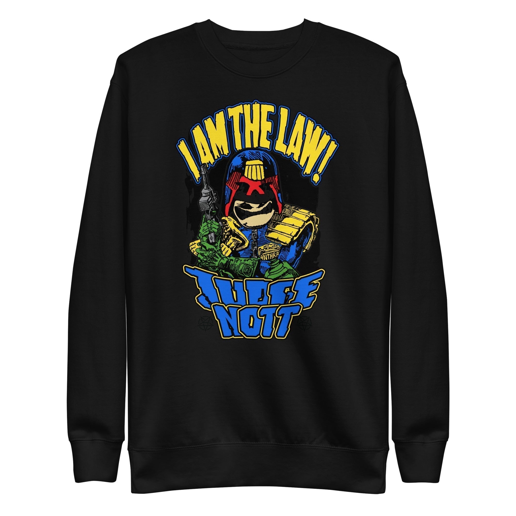 Anthrax  I Am The Law Sweatshirt Apparel T-Shirts, Hoodie | CiraTrend.com
