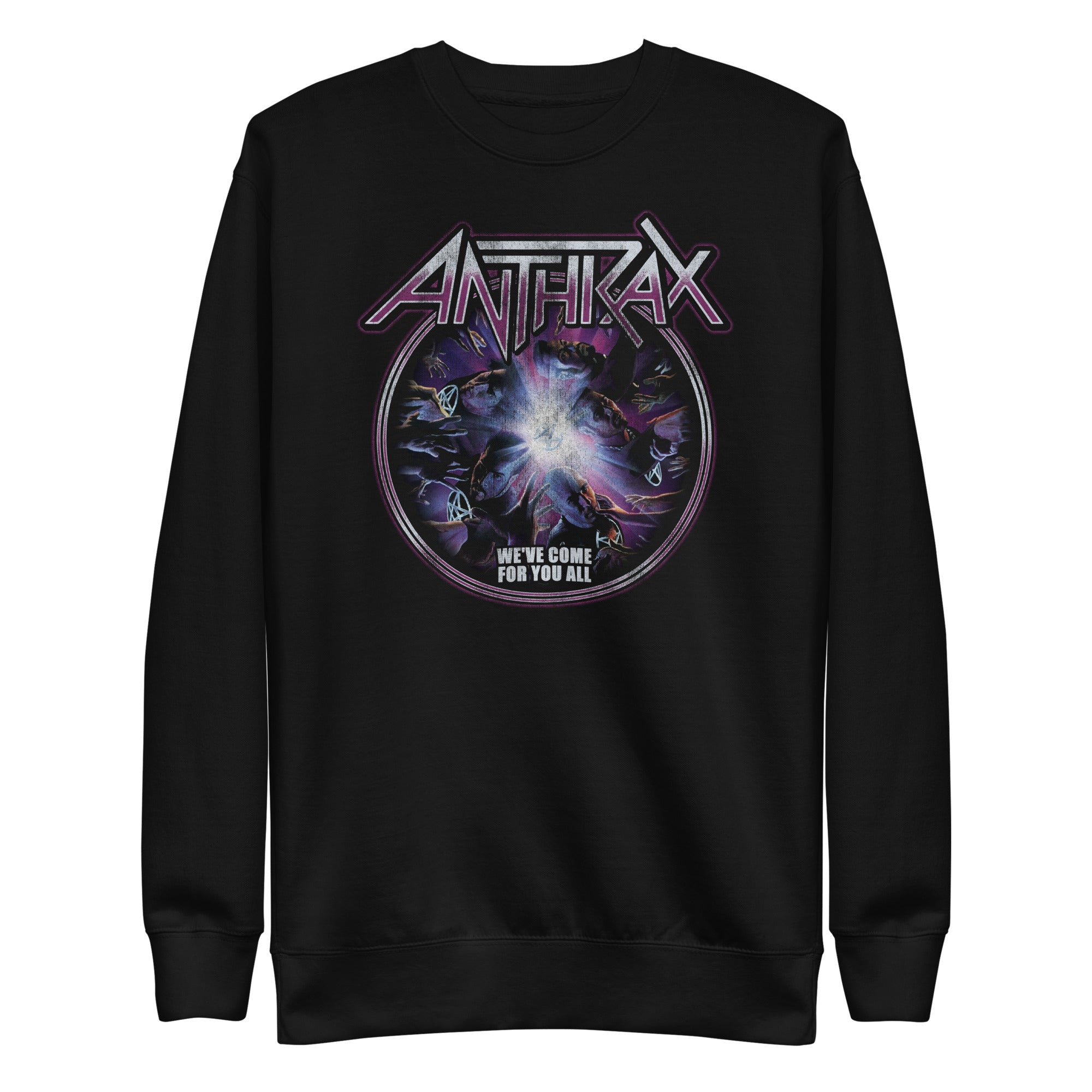 Anthrax  We've Come For You All Sweatshirt Apparel T-Shirts, Hoodie | CiraTrend.com