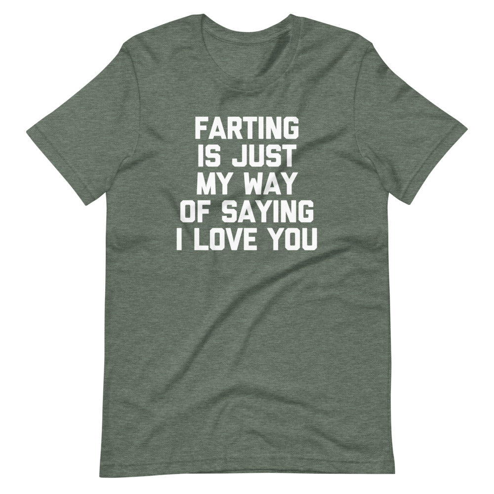 Farting Is Just My Way Of Saying I Love You T-Shirt (Unisex) Hoodie, Sweatshirt | CiraTrend.com (Image 5)