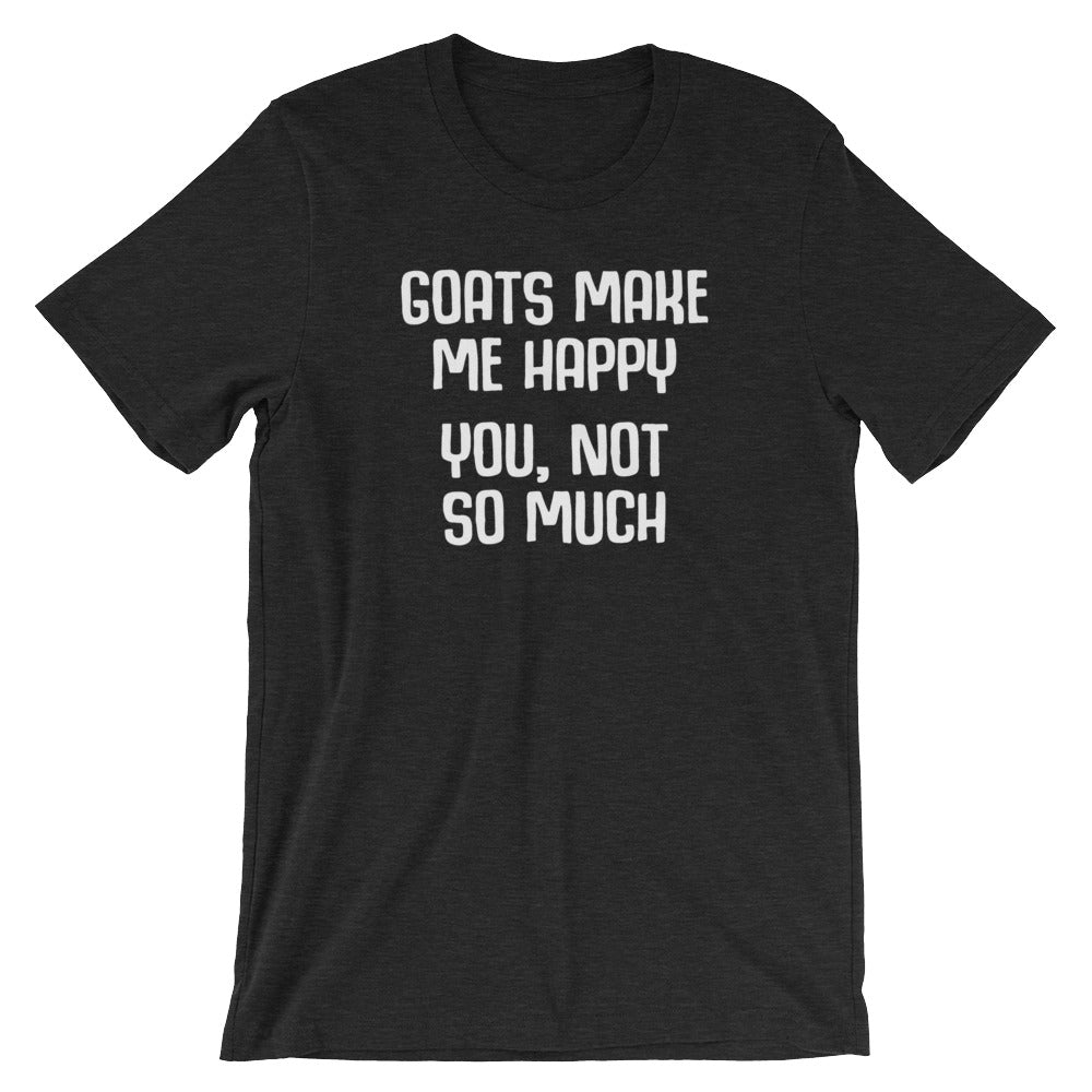 Goats Make Me Happy (You, Not So Much) T-Shirt (Unisex) Hoodie, Sweatshirt | CiraTrend.com (Image 4)