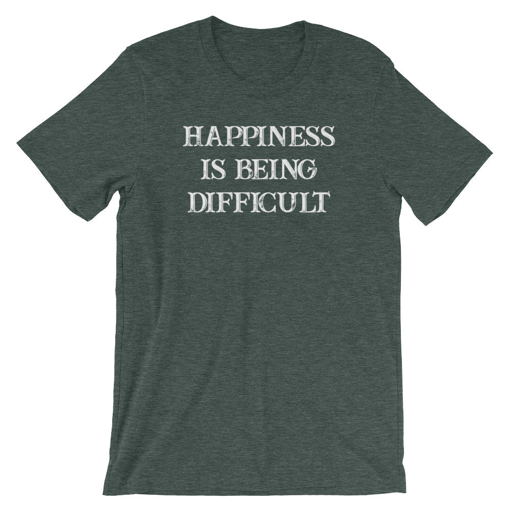 Happiness Is Being Difficult T-Shirt (Unisex) Hoodie, Sweatshirt | CiraTrend.com (Image 5)