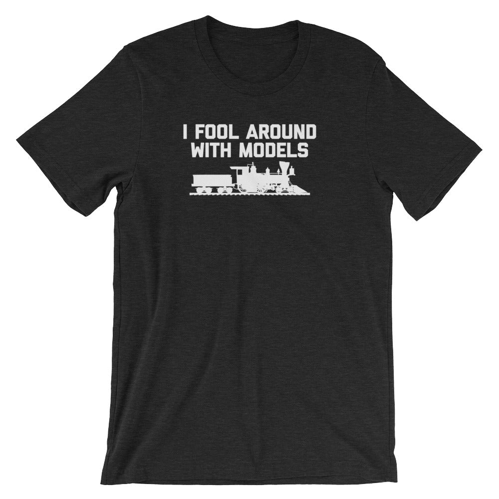 I Fool Around With Models T-Shirt (Unisex) Hoodie, Sweatshirt | CiraTrend.com (Image 1)