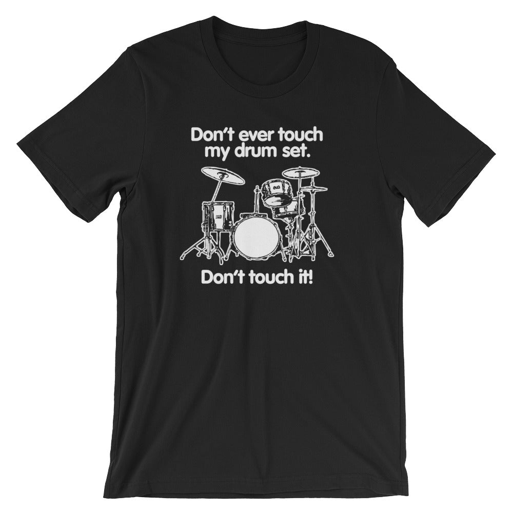 Don't Touch My Drum Set T-Shirt (Unisex) Hoodie, Sweatshirt | CiraTrend.com (Image 2)