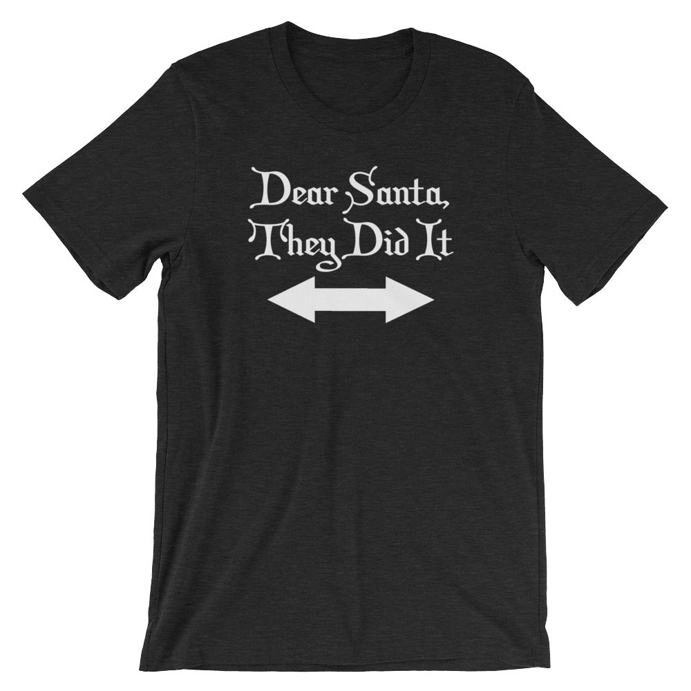 Dear Santa, They Did It T-Shirt (Unisex) Hoodie, Sweatshirt | CiraTrend.com (Image 4)