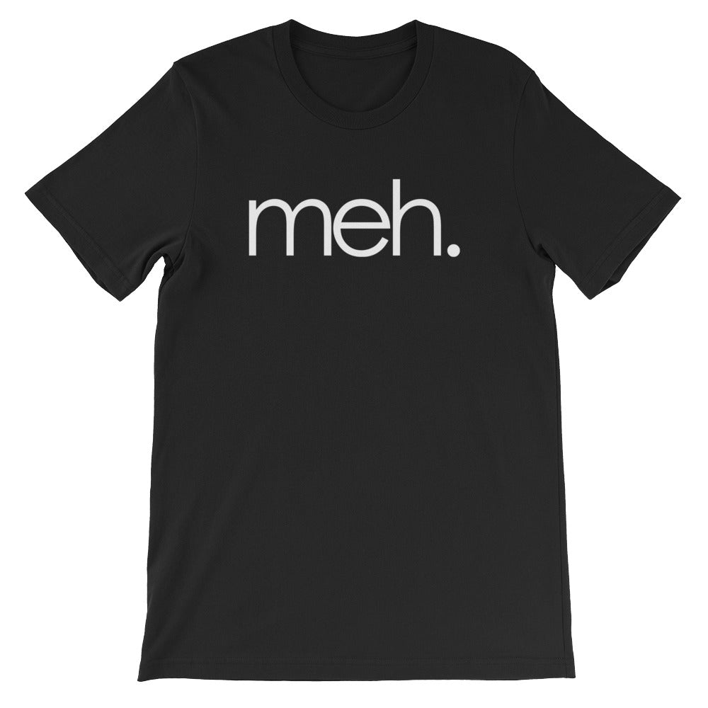 Meh T-Shirt (Unisex) Hoodie, Sweatshirt | CiraTrend.com (Image 2)