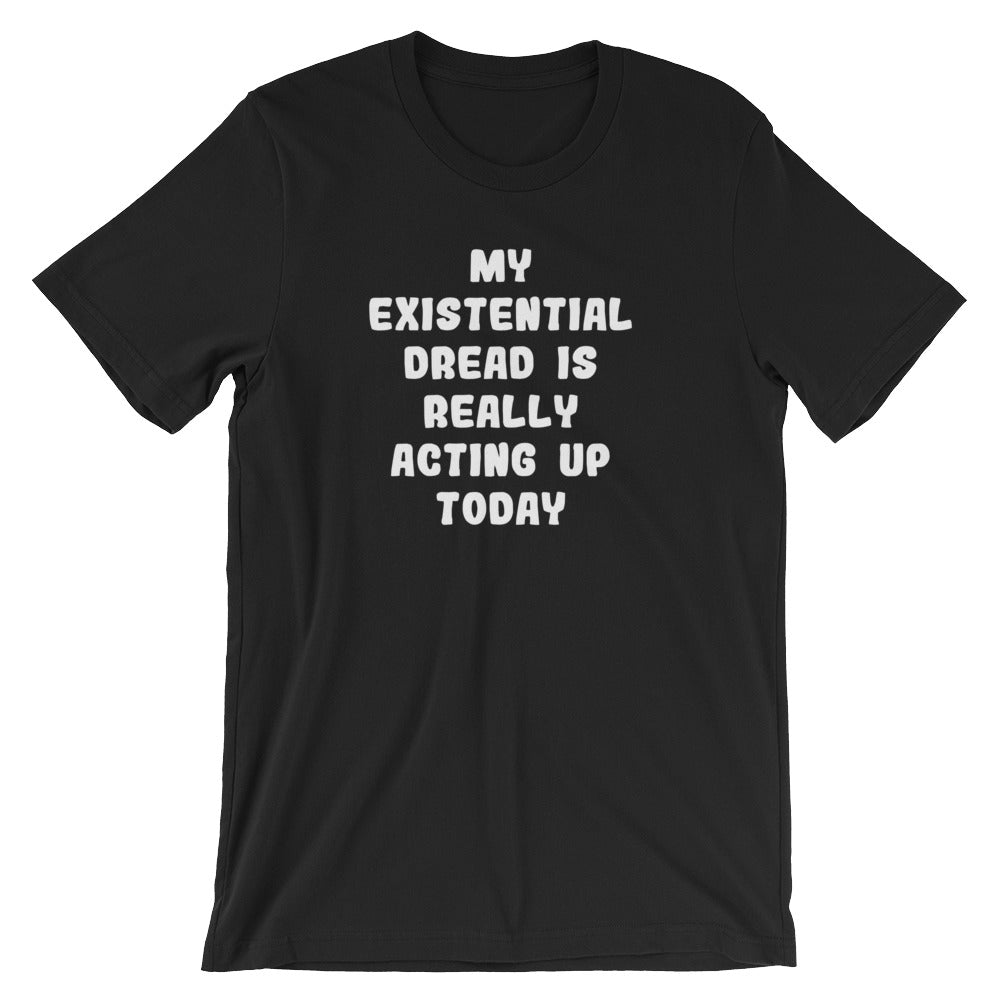 My Existential Dread Is Really Acting Up Today T-Shirt (Unisex) Hoodie, Sweatshirt | CiraTrend.com (Image 2)