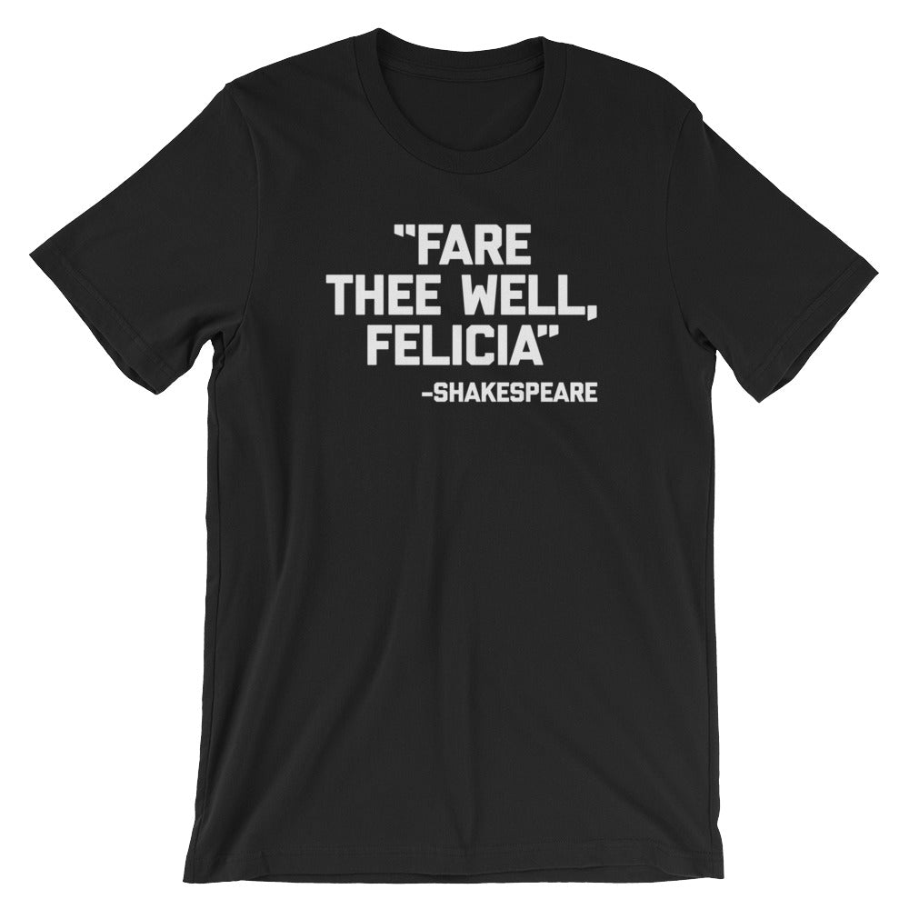 Fare Thee Well Felicia -Shakespeare Quote T-Shirt (Unisex) Hoodie, Sweatshirt | CiraTrend.com (Image 2)