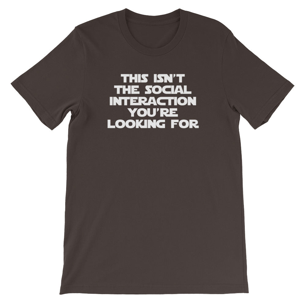 This Isn't The Social Interaction You're Looking For T-Shirt (Unisex) Hoodie, Sweatshirt | CiraTrend.com (Image 3)