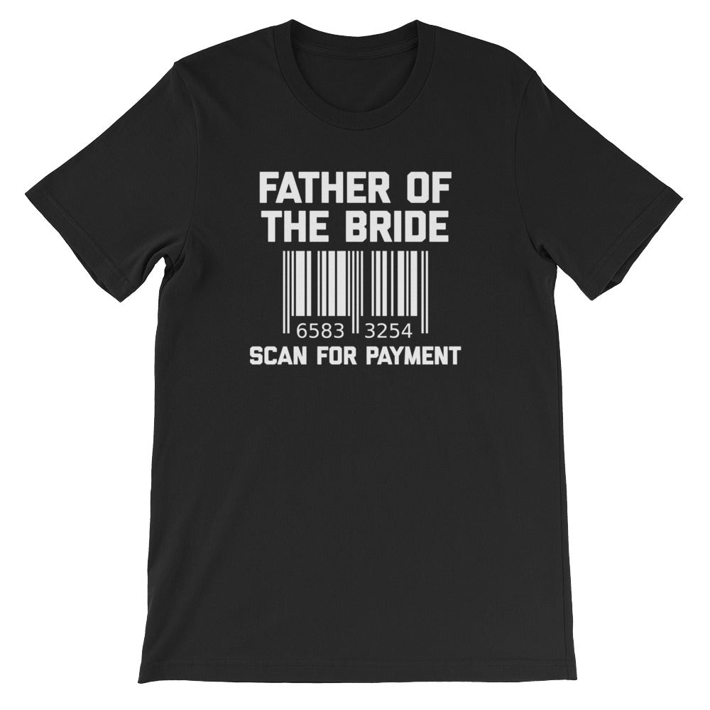 Father Of The Bride (Scan For Payment) T-Shirt (Unisex) Hoodie, Sweatshirt | CiraTrend.com (Image 2)