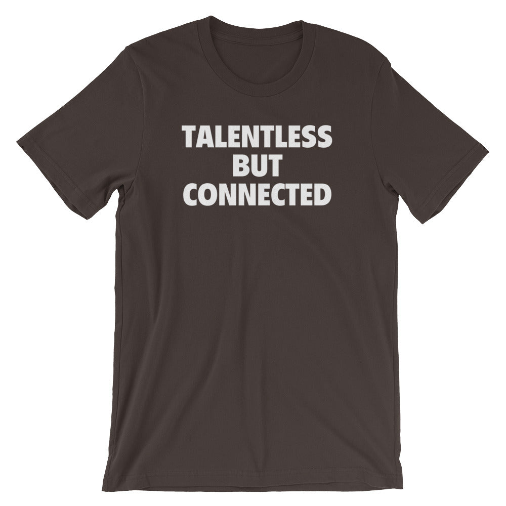 Talentless But Connected T-Shirt (Unisex) Hoodie, Sweatshirt | CiraTrend.com (Image 3)