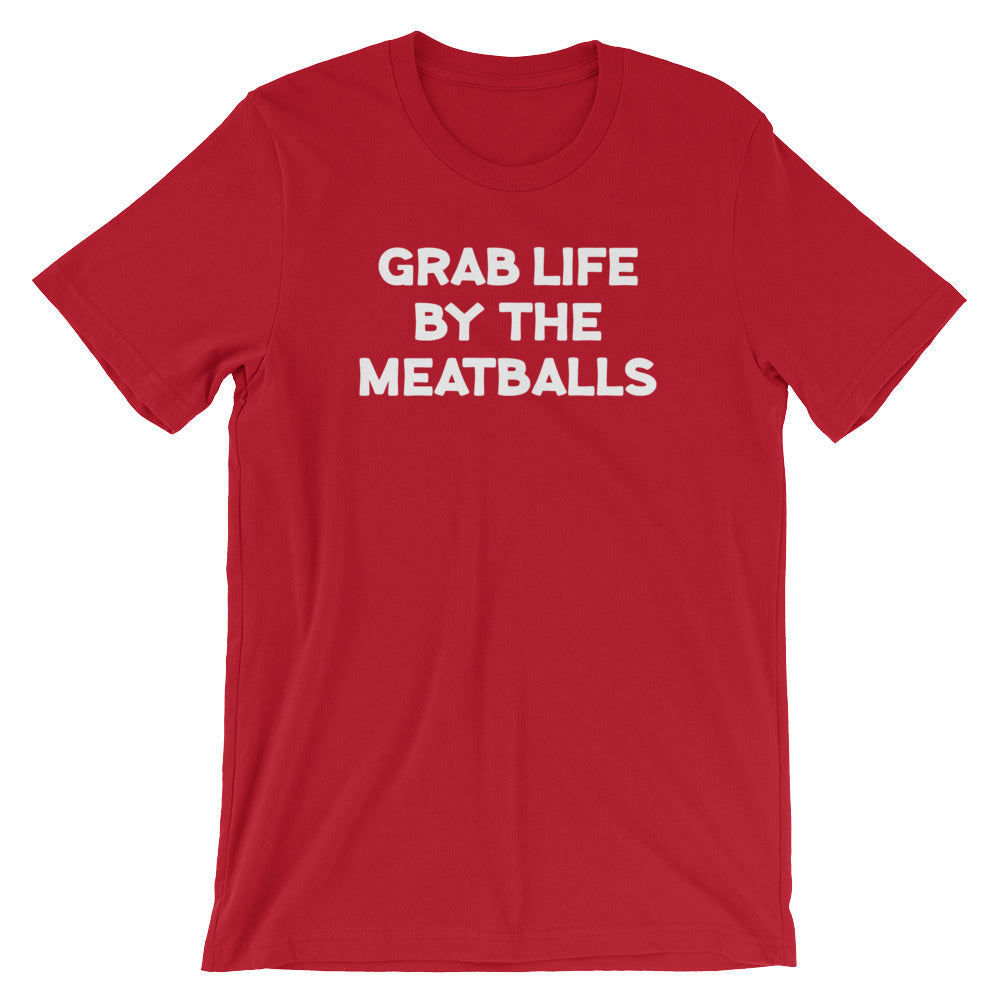 Grab Life By The Meatballs T-Shirt (Unisex) Hoodie, Sweatshirt | CiraTrend.com (Image 1)