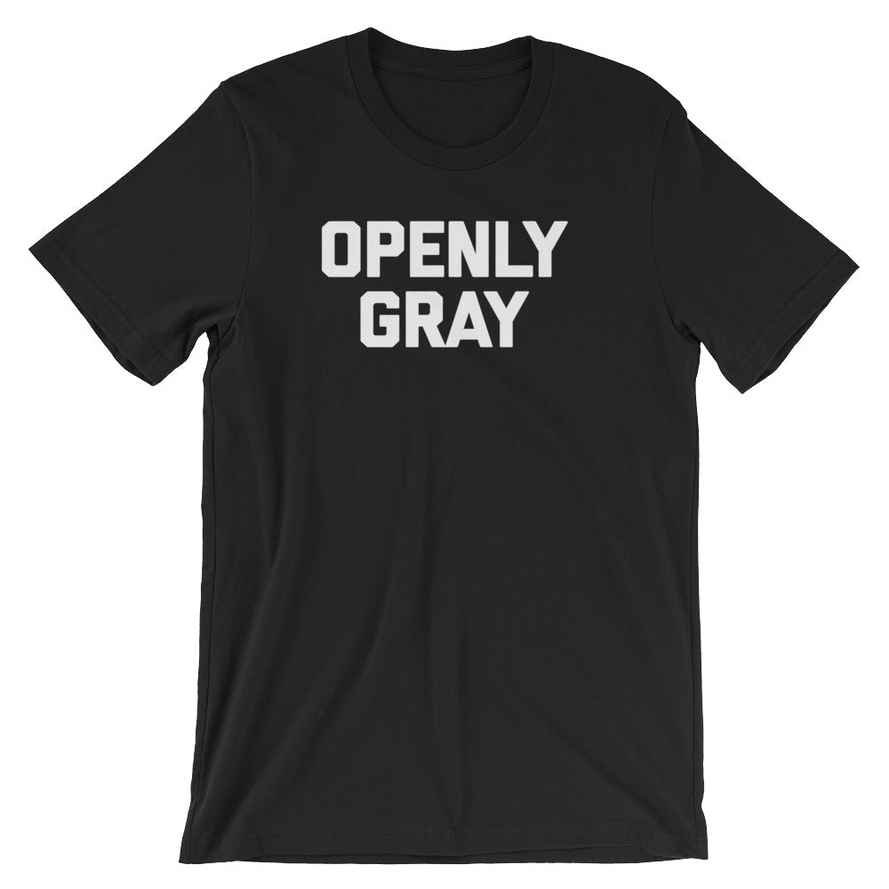 Openly Gray T-Shirt (Unisex) Hoodie, Sweatshirt | CiraTrend.com (Image 2)