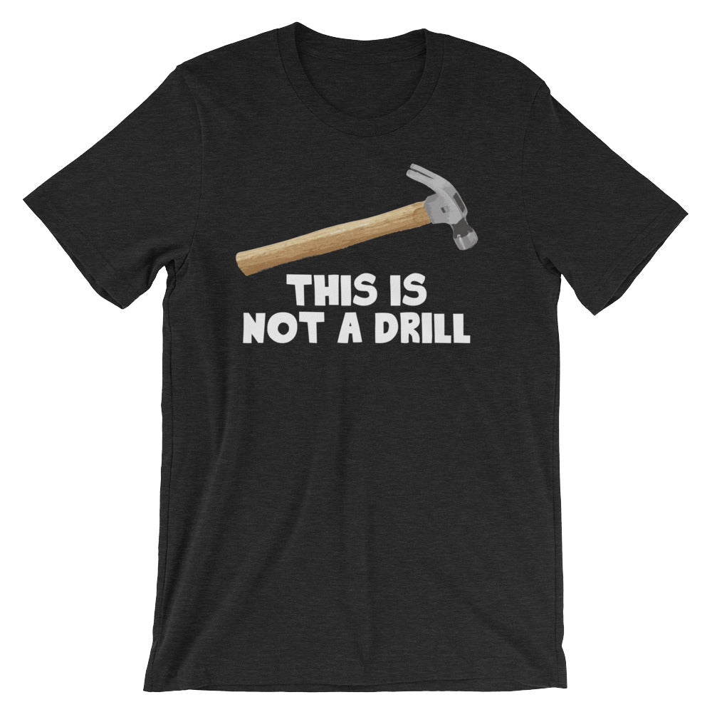This Is Not A Drill T-Shirt (Unisex) Hoodie, Sweatshirt | CiraTrend.com (Image 3)