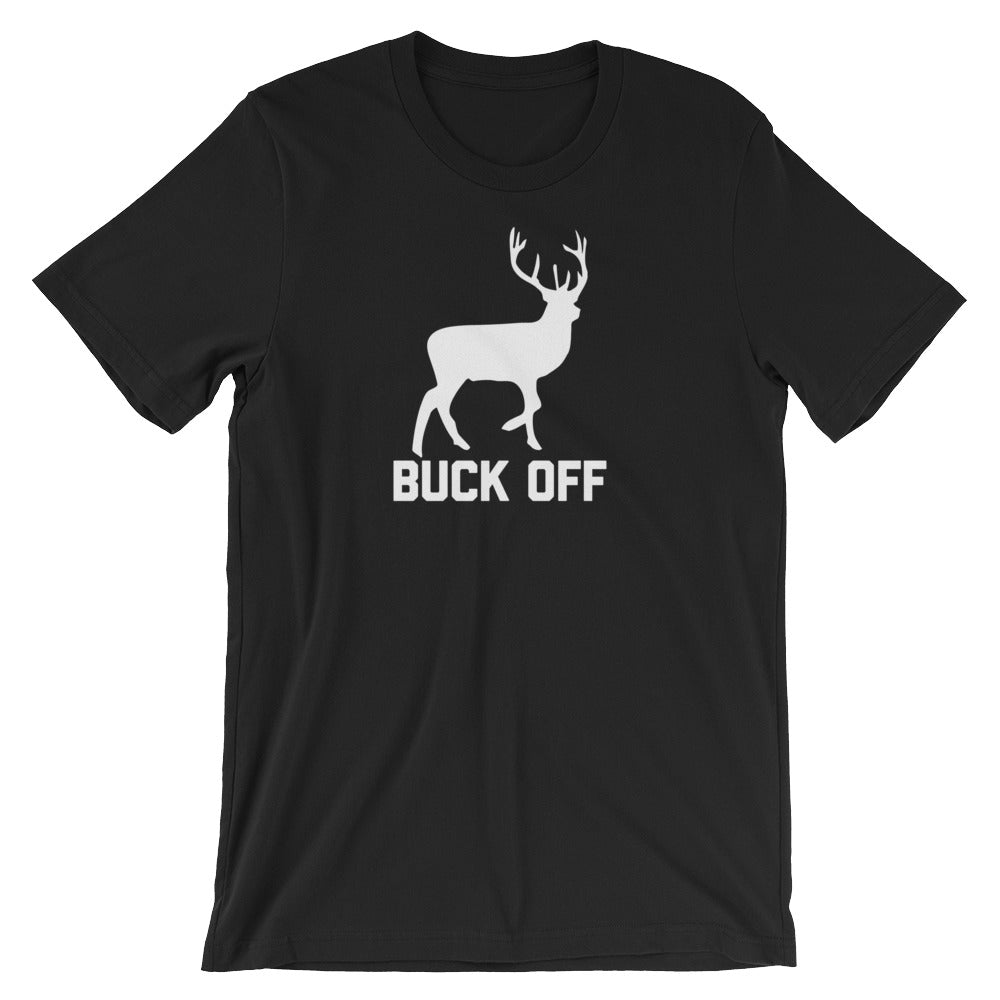 Buck Off T-Shirt (Unisex) Hoodie, Sweatshirt | CiraTrend.com (Image 2)