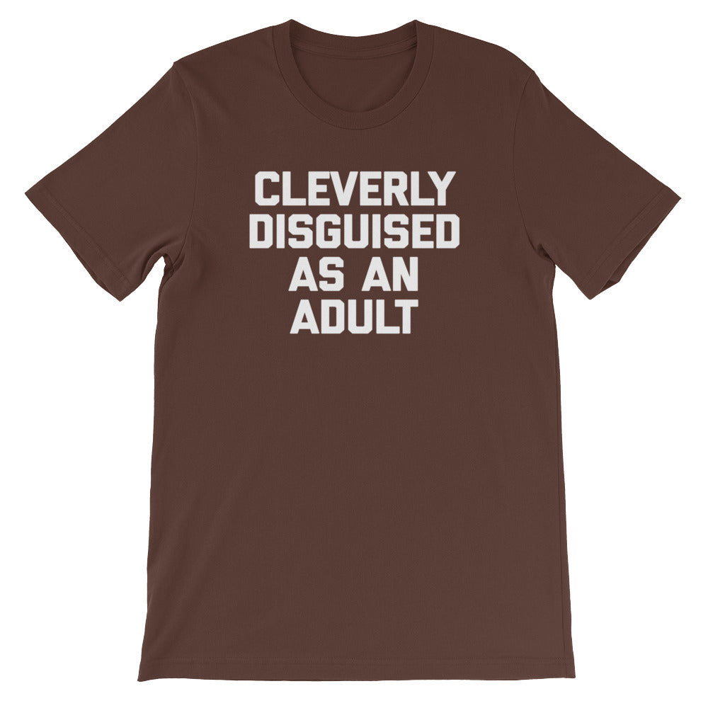 Cleverly Disguised As An Adult T-Shirt (Unisex) Hoodie, Sweatshirt | CiraTrend.com (Image 4)
