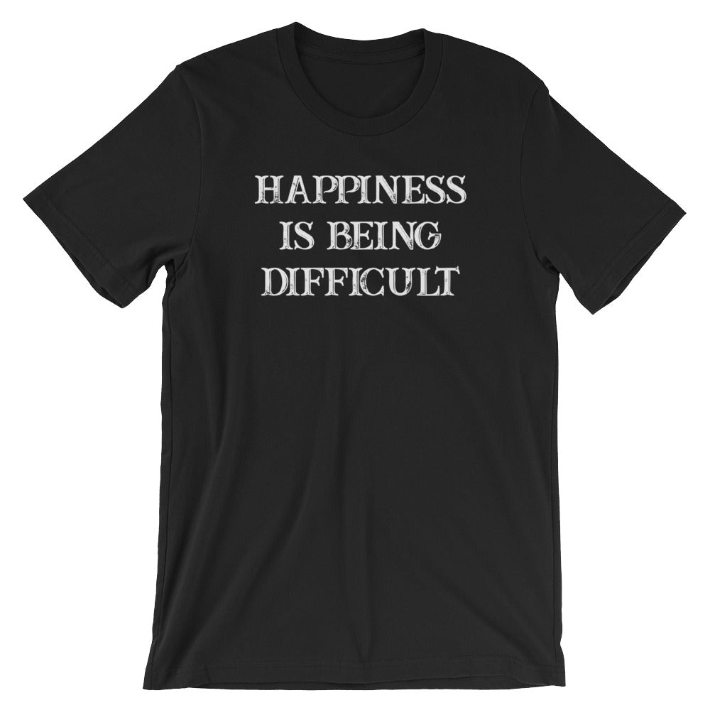 Happiness Is Being Difficult T-Shirt (Unisex) Hoodie, Sweatshirt | CiraTrend.com (Image 2)