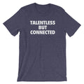 Talentless But Connected T-Shirt (Unisex) Hoodie, Sweatshirt | CiraTrend.com (Image 1)