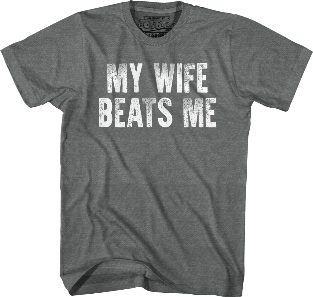 My Wife Beats Me T-Shirt Hoodie, Sweatshirt | CiraTrend.com (Image 3)