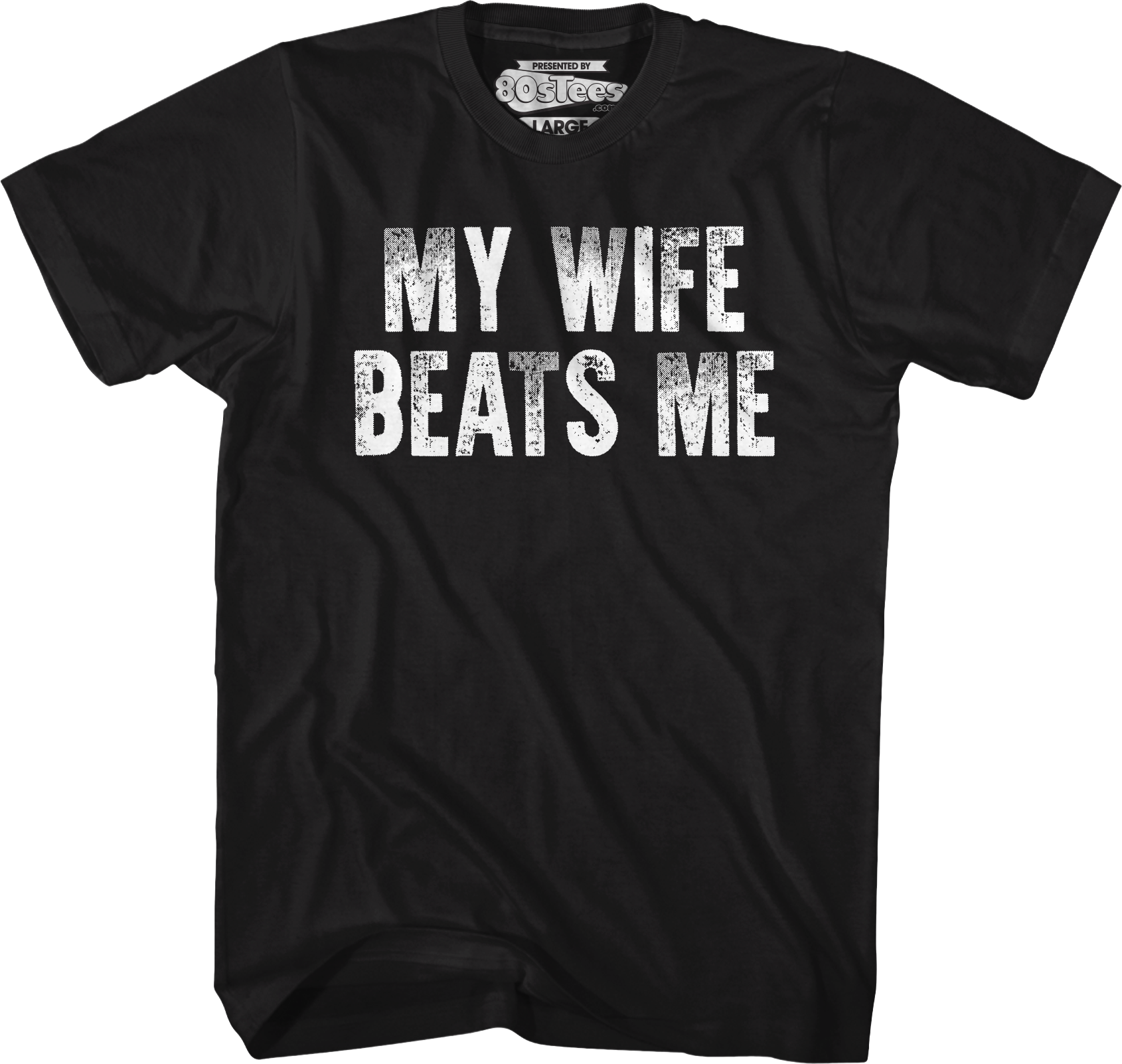 My Wife Beats Me T-Shirt Hoodie, Sweatshirt | CiraTrend.com (Image 1)