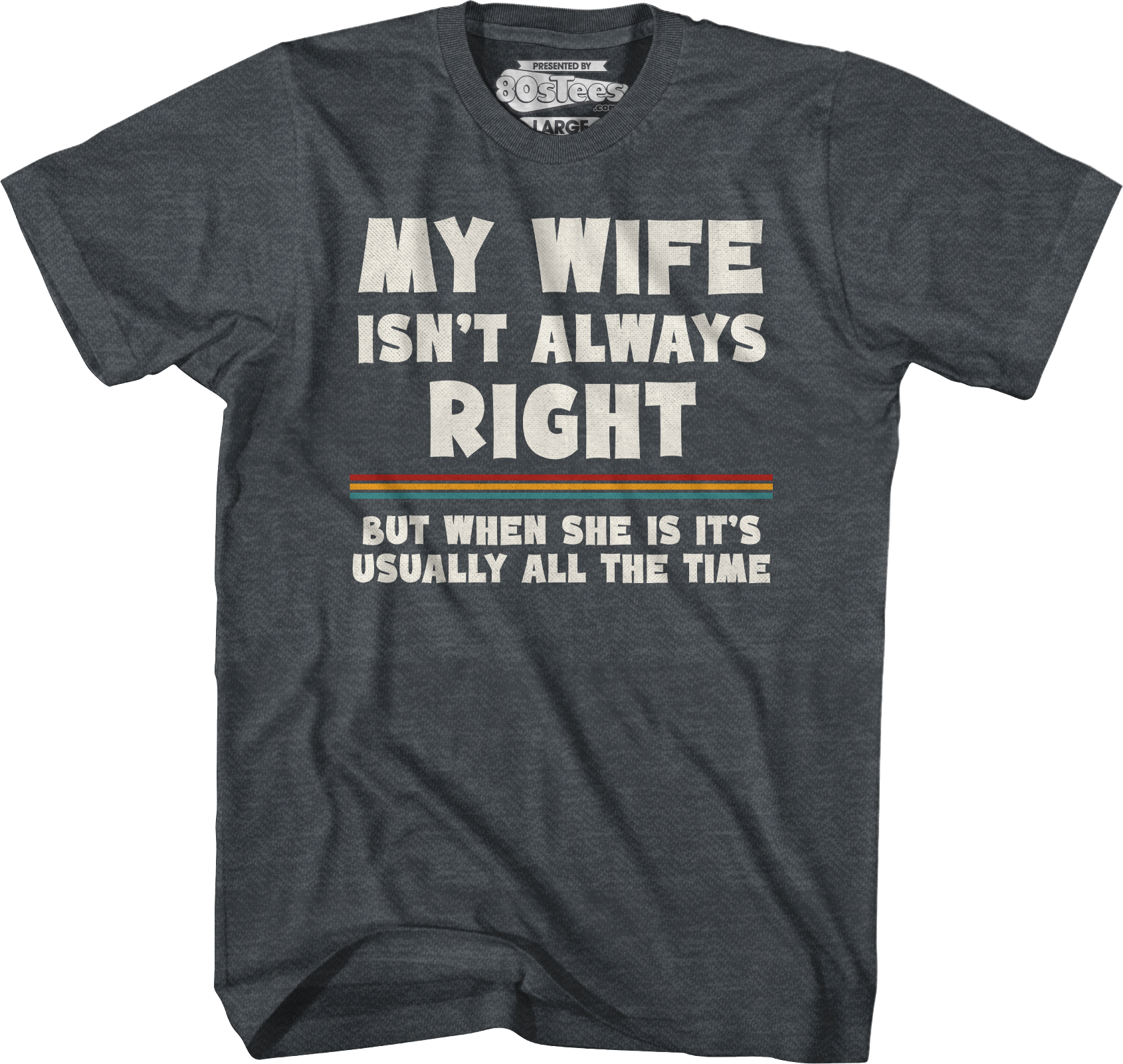 My Wife Isn't Always Right T-Shirt Hoodie, Sweatshirt | CiraTrend.com (Image 3)