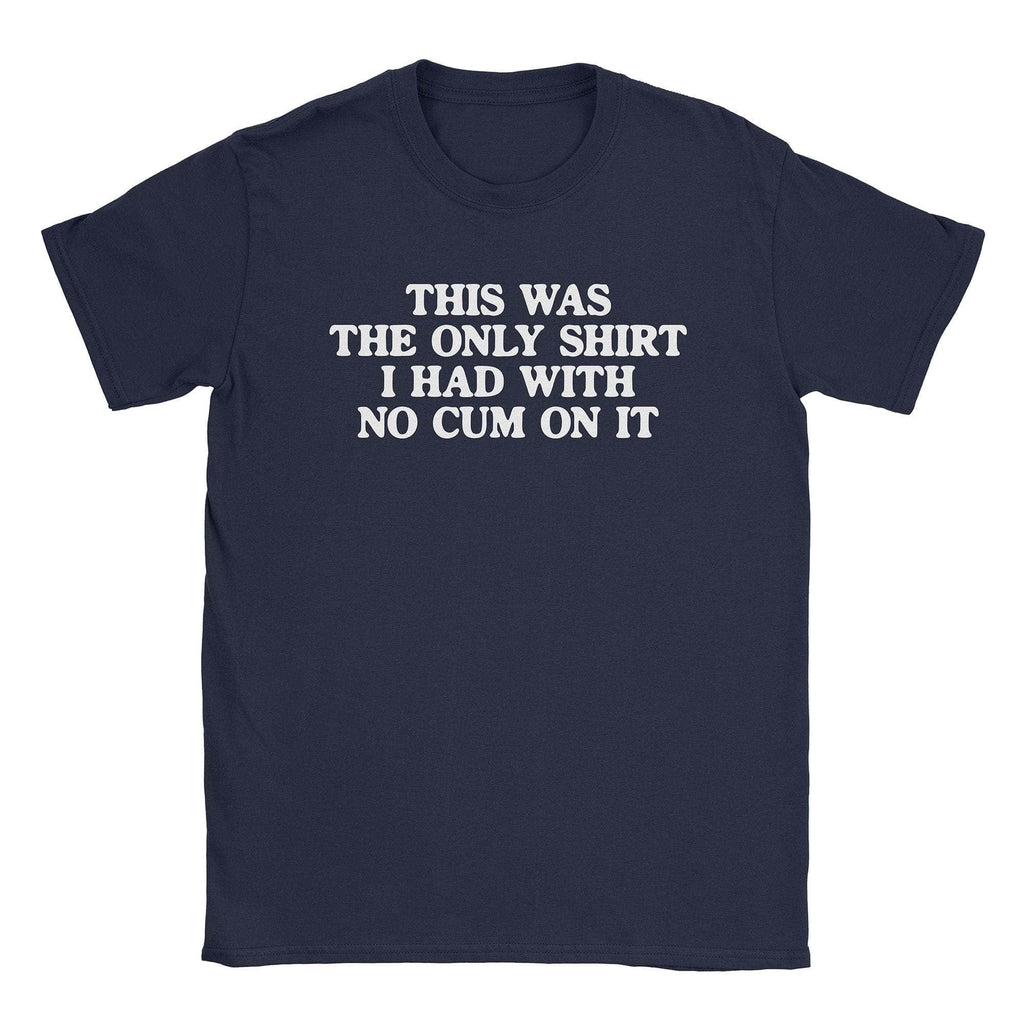 No Cum T-Shirt Hoodie, Sweatshirt | CiraTrend.com (Image 2)