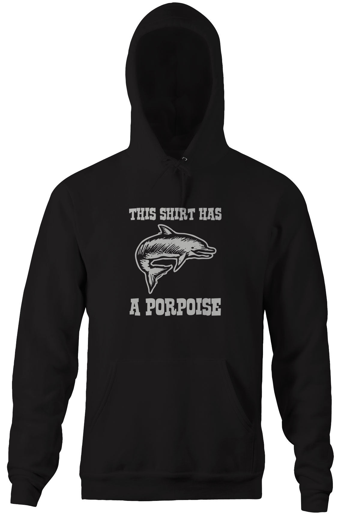 This Shirt Has A Porpoise Hoodie Sweatshirt | CiraTrend.com (Image 3)