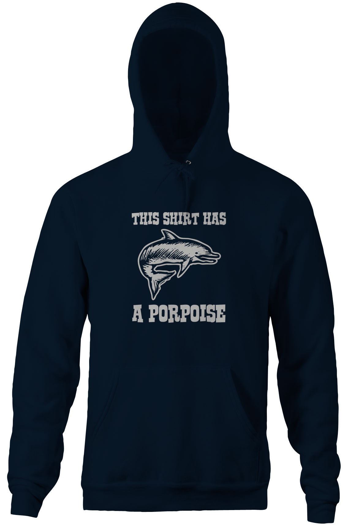 This Shirt Has A Porpoise Hoodie Sweatshirt | CiraTrend.com (Image 4)