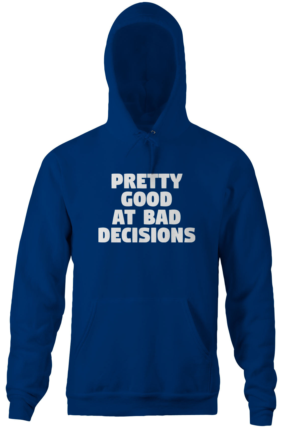 Pretty Good At Bad Decisions Hoodie T-Shirts, Sweatshirt | CiraTrend.com (Image 5)