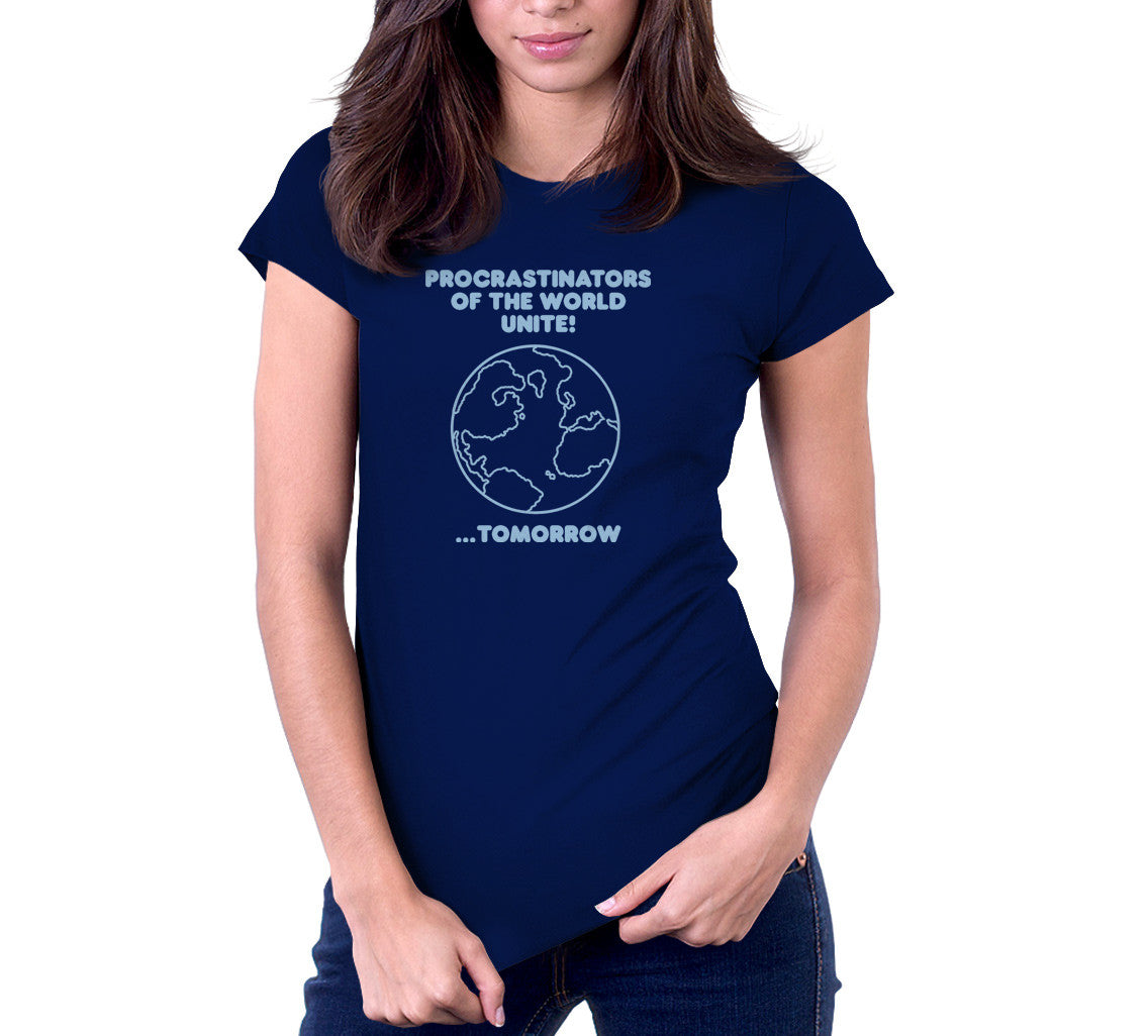 Procrastinators Of The World Unite! ...Tomorrow T-Shirt Hoodie, Sweatshirt | CiraTrend.com (Image 4)