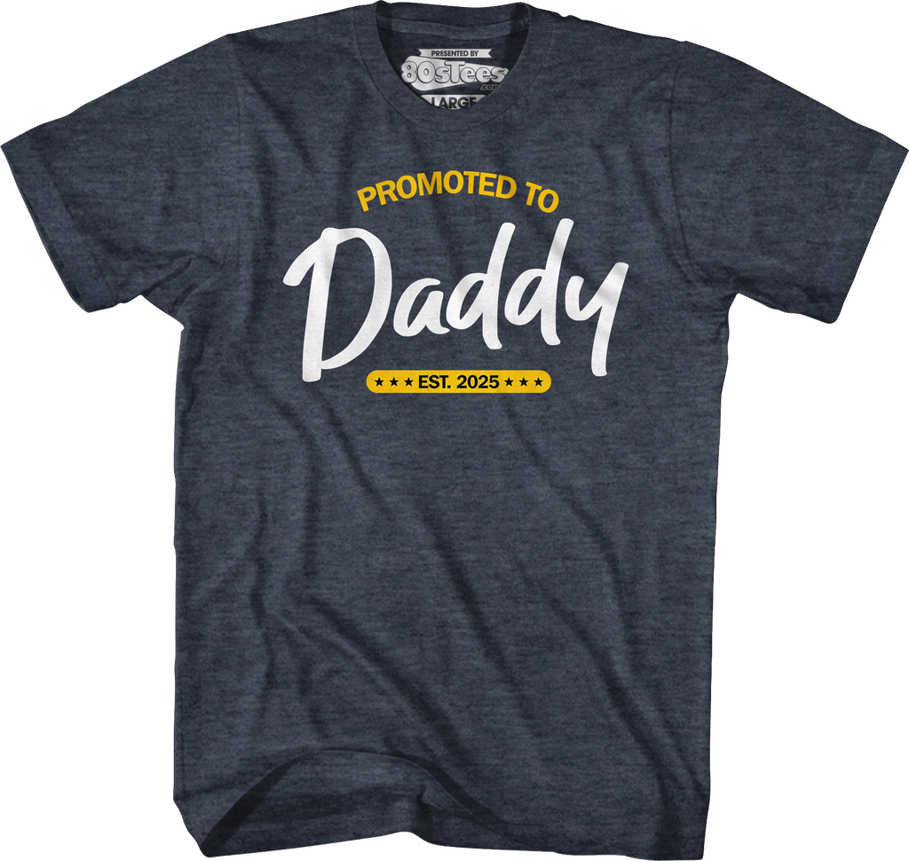Promoted To Daddy Est. 2025 T-Shirt Hoodie, Sweatshirt | CiraTrend.com (Image 3)