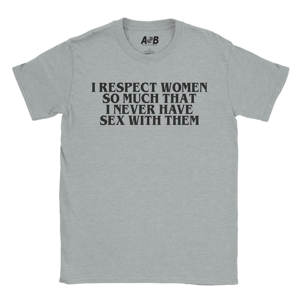 Respect Women T-Shirt Hoodie, Sweatshirt | CiraTrend.com (Image 3)
