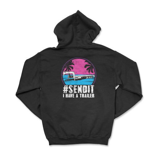 #SENDIT I Have A Trailer Zip-Up Retro Hoodie T-Shirts, Sweatshirt | CiraTrend.com (Image 1)