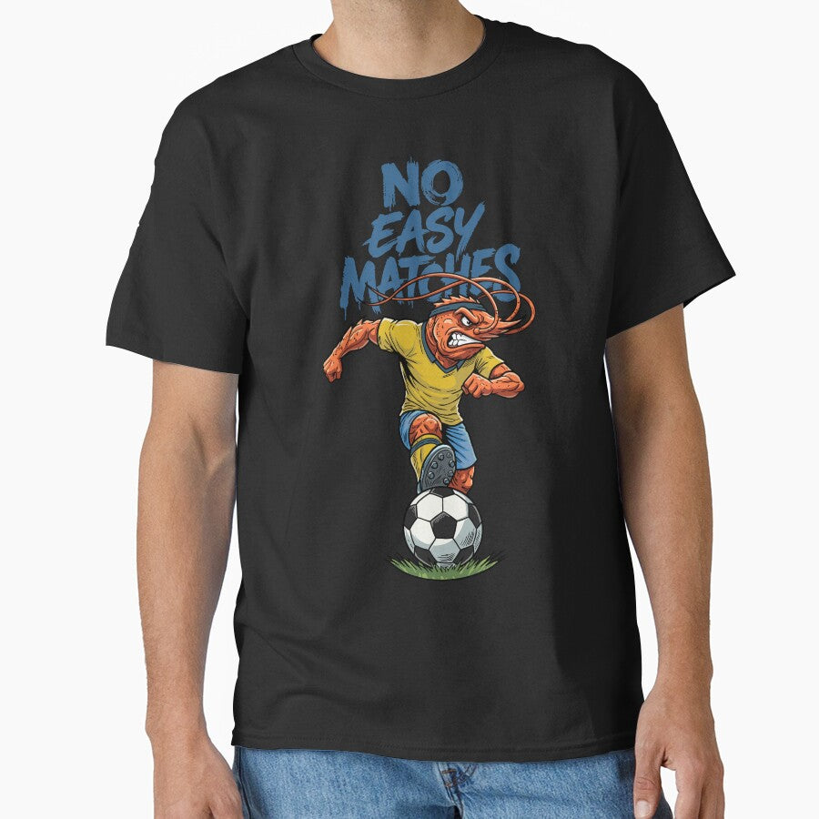 No Easy Matches – Shrimp Soccer Warrior by CARPIO Creations