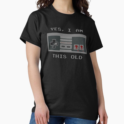 "Yes, I Am This Old" design by JDMTees