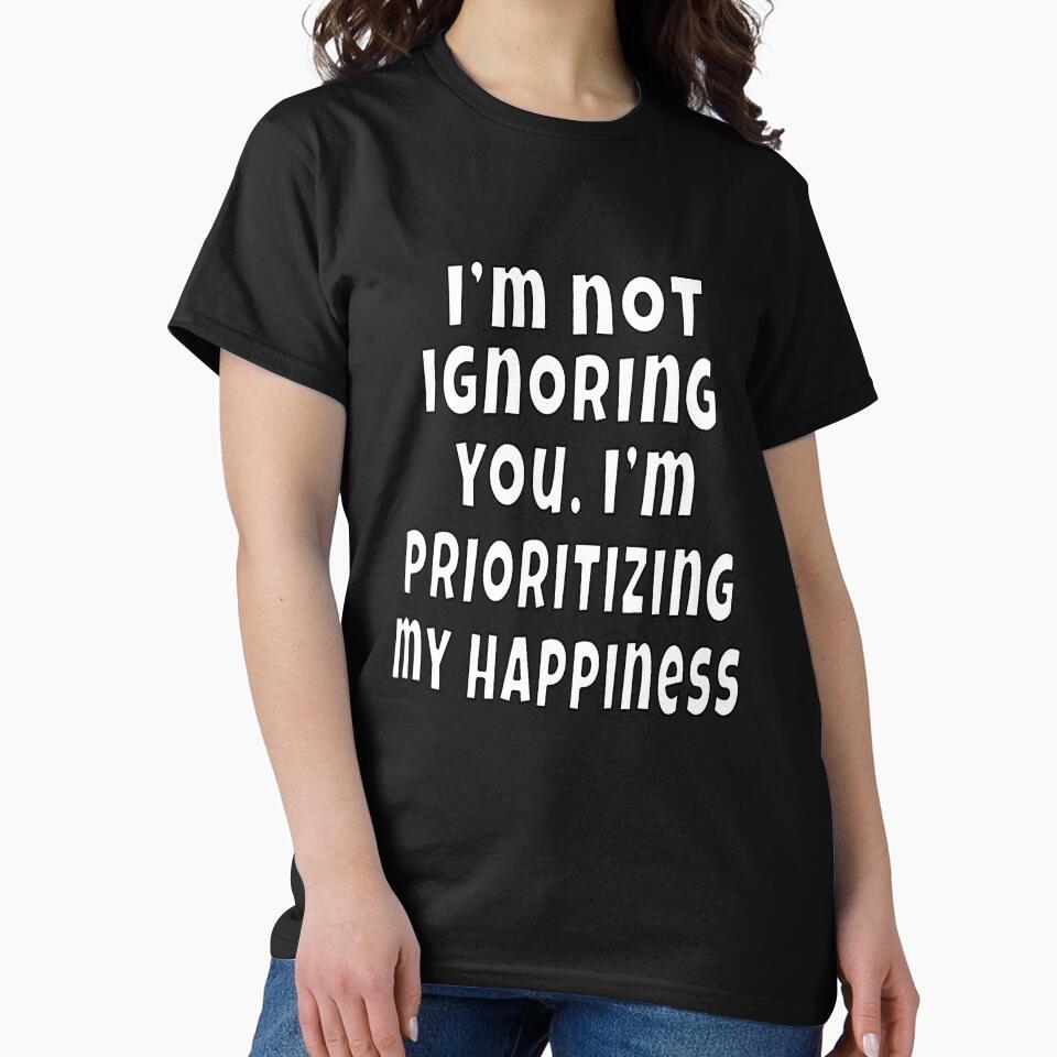 Funny Sarcastic Humor I’m Not Ignoring You by fantasticdesign