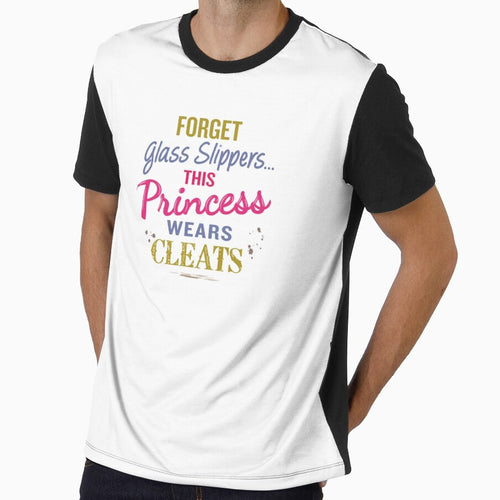 'Forget Glass Slippers…This Princess Wears Cleats' (White) by The Button Gal