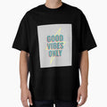 Good Vibes Only 2 Color Text T-shirt by stepstogreen