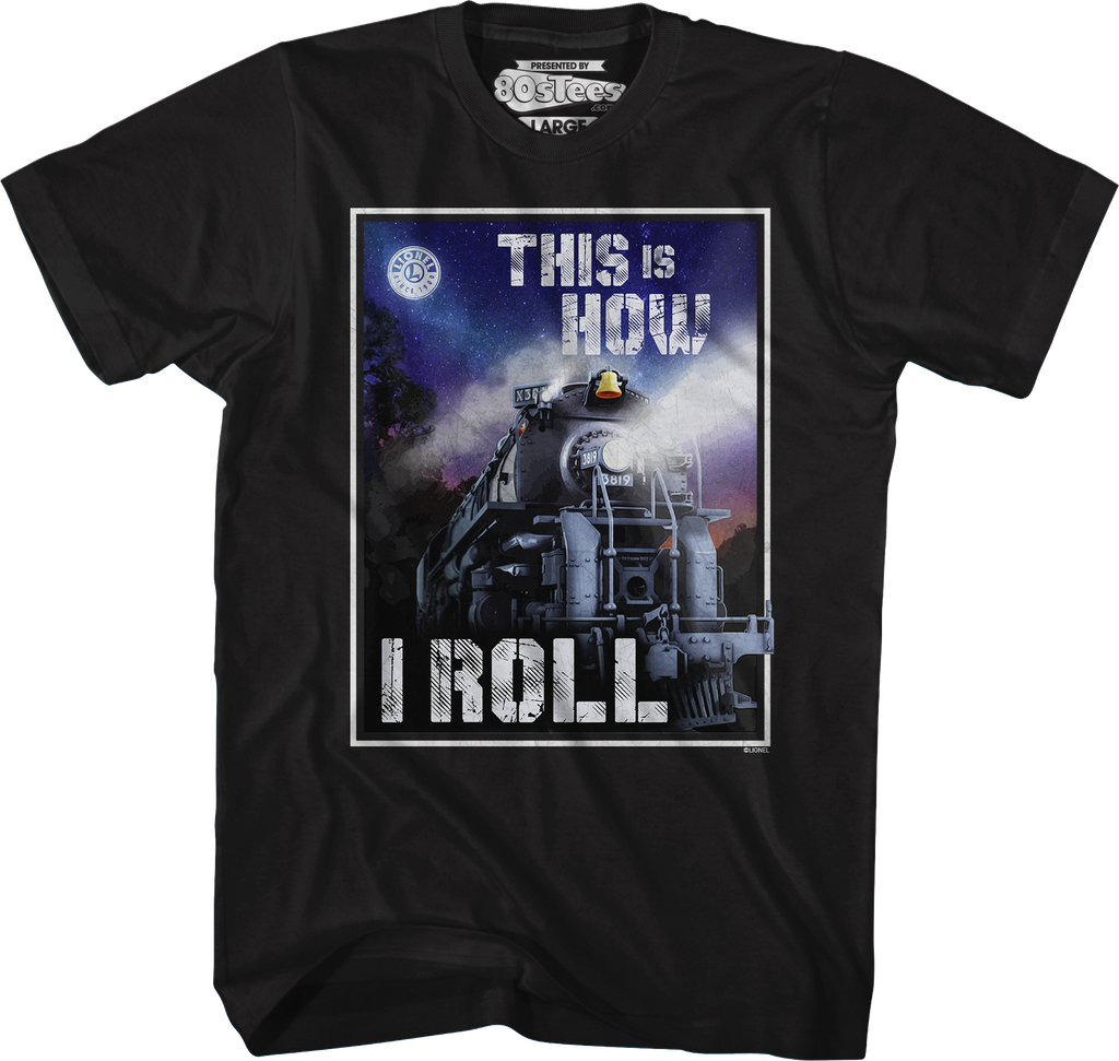 This Is How I Roll Lionel Trains T-Shirt Hoodie, Sweatshirt | CiraTrend.com (Image 1)