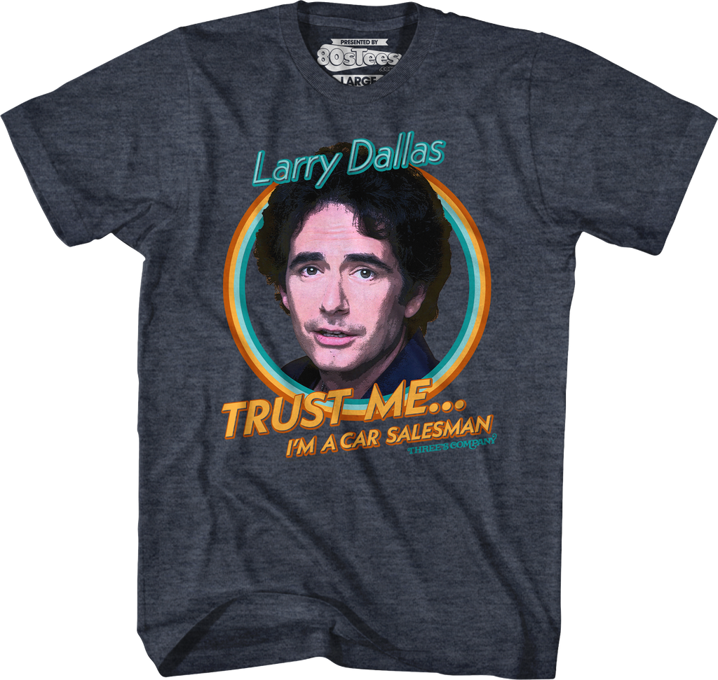 Trust Me I'm A Car Salesman Three's Company T-Shirt Hoodie, Sweatshirt | CiraTrend.com (Image 3)