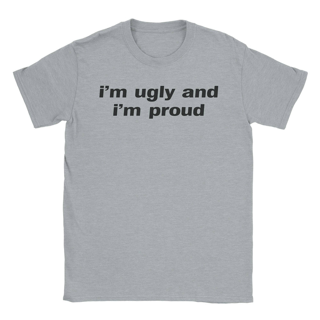 I'm Ugly T-Shirt Hoodie, Sweatshirt | CiraTrend.com (Image 2)
