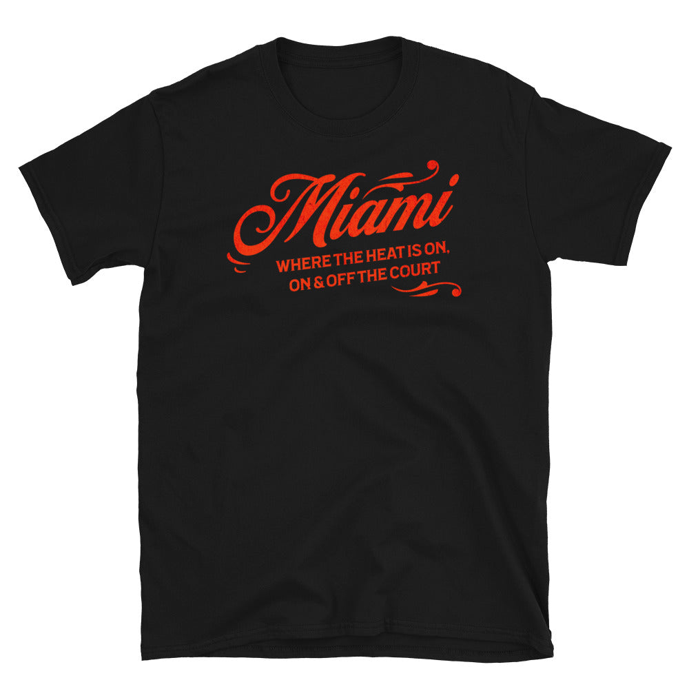 Miami Where The Heat Is On Basketball T-Shirt Hoodie, Sweatshirt | CiraTrend.com (Image 1)
